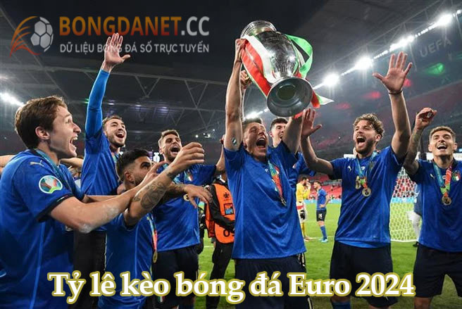Tỷ lệ kèo bóng đá Euro 2024
