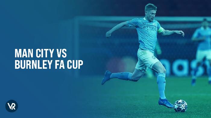 Nhận định, soi kèo Man City vs Burnley, 00h45 ngày 19/3