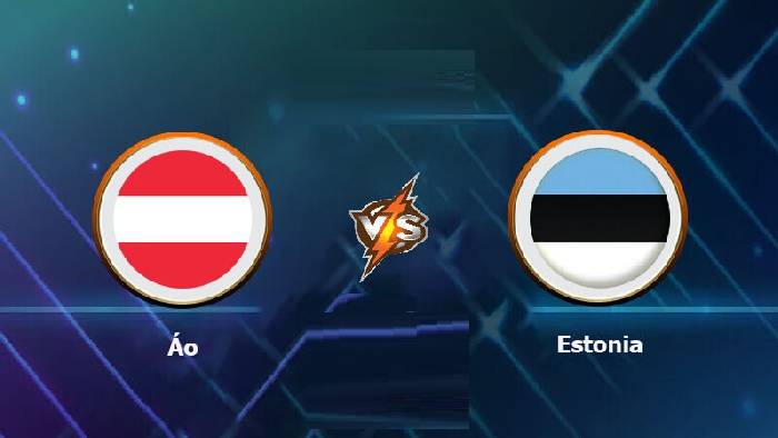 Nhận định, soi kèo Áo vs Estonia, 01h45 ngày 28/3