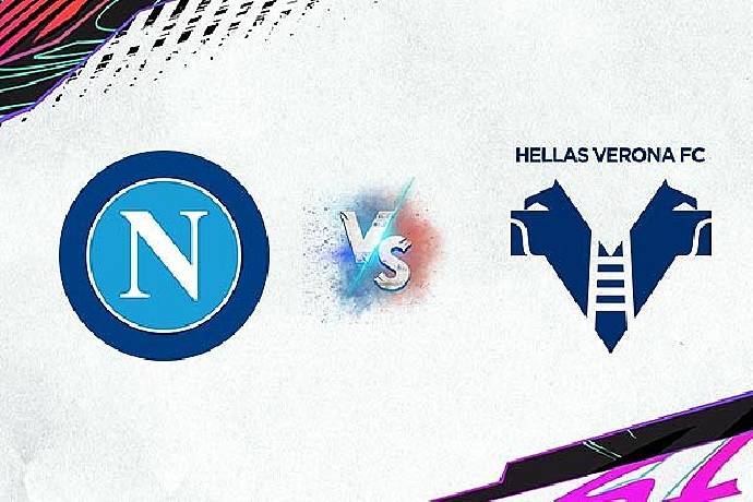 Nhận định, soi kèo Napoli vs Verona, 23h00 ngày 15/4