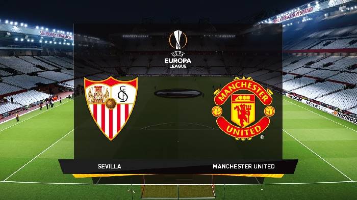 Nhận định, soi kèo Sevilla vs MU, 02h00 ngày 21/4
