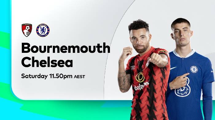 Nhận định, soi kèo Bournemouth vs Chelsea, 21h00 ngày 06/5