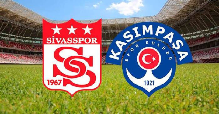 Nhận định, soi kèo Sivasspor vs Kasımpasa, 21h00 ngày 16/5