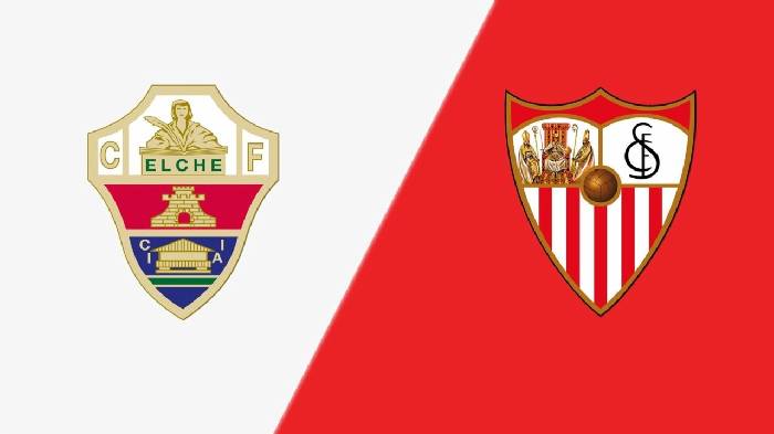 Nhận định, soi kèo Elche vs Sevilla, 00h30 ngày 25/5