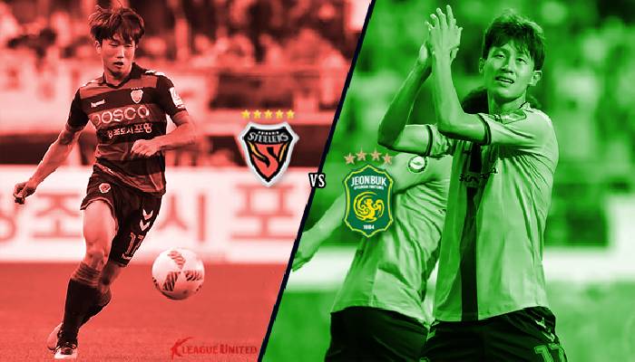 Nhận định, soi kèo Pohang Steelers vs Jeonbuk Hyundai, 14h30 ngày 29/5