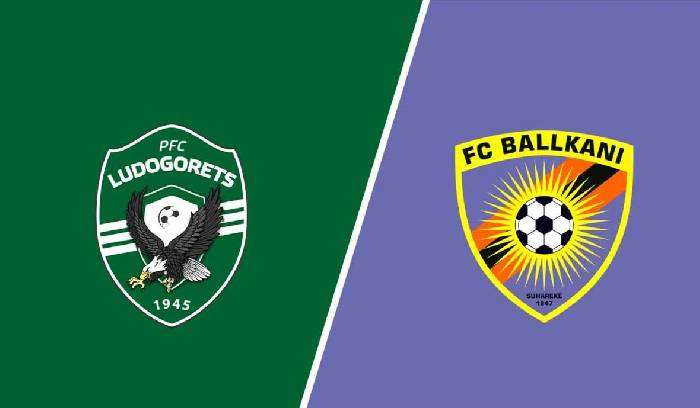 Soi kèo bóng đá Ludogorets vs Ballkani, 01h00 ngày 20/7