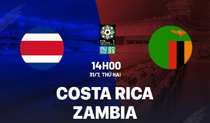 Soi kèo bóng đá Nữ Costa Rica vs Nữ Zambia, 14h00 ngày 31/7