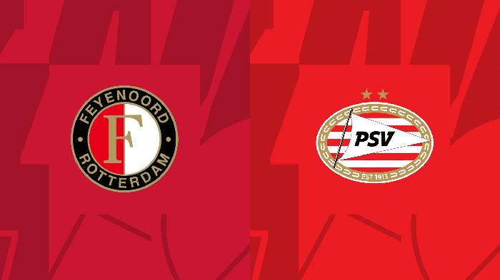 Soi kèo bóng đá Feyenoord vs PSV, 1h ngày 5/8
