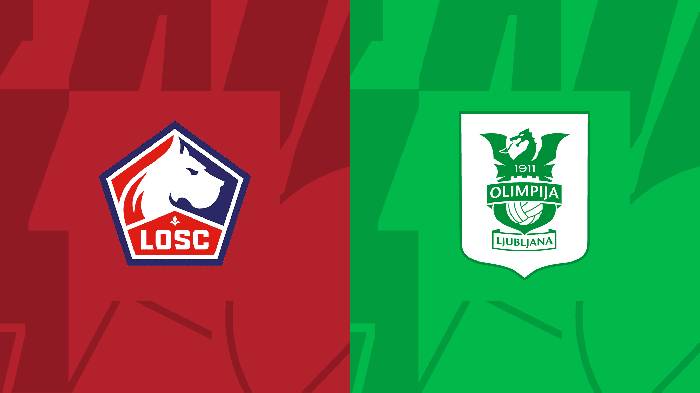 Nhận định bóng đá Lille vs Olimpija, 21h30 ngày 20/9