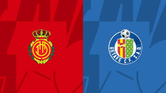 Nhận định bóng đá Mallorca vs Getafe, 23h30 ngày 28/10