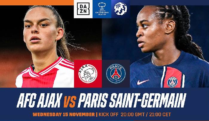 Nhận định bóng đá nữ Ajax vs nữ PSG, 3h ngày 16/11