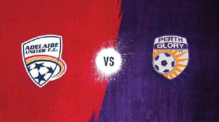 Soi kèo hiệp 1 Adelaide vs Perth Glory, 15h45 ngày 9/2