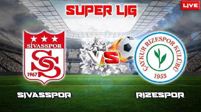 Nhận định bóng đá Sivasspor vs Rizespor, 17h30 ngày 11/2