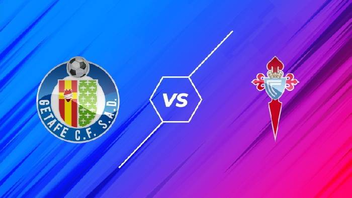 Soi kèo bóng đá Getafe vs Celta Vigo, 20h00 ngày 11/2