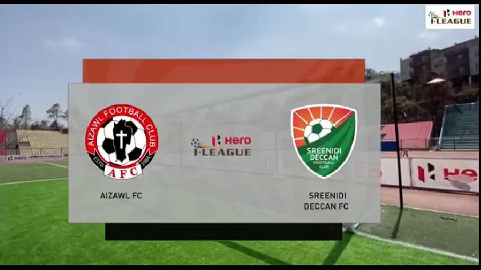 Nhận định bóng đá Aizawl vs Sreenidi Deccan, 20h30 ngày 19/2