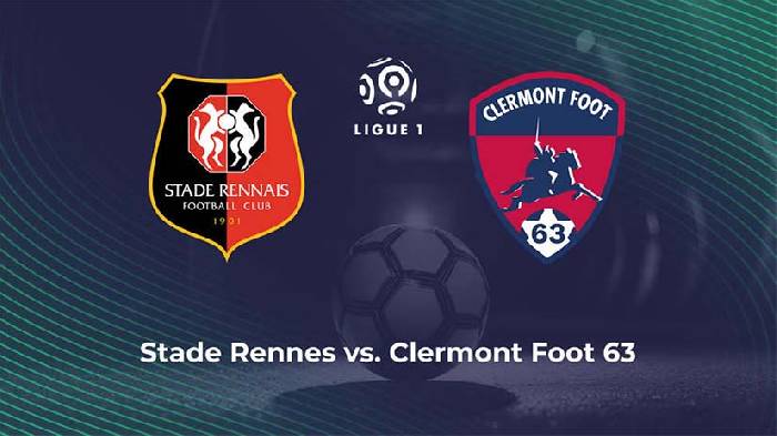 Soi kèo bóng đá Rennes vs Clermont, 21h ngày 18/2