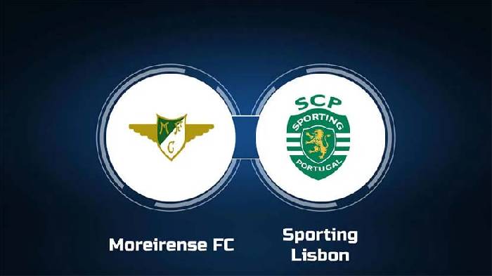 Soi kèo bóng đá Moreirense vs Sporting Lisbon, 3h15 ngày 20/2