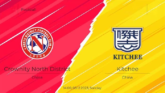 Nhận định bóng đá North District vs Kitchee, 19h ngày 21/2