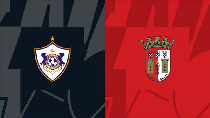 Nhận định bóng đá Qarabag vs Braga, 0h45 ngày 23/2