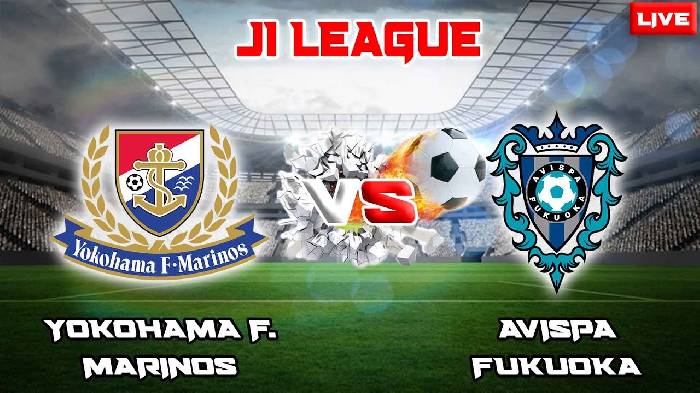 Nhận định bóng đá Yokohama Marinos vs Avispa Fukuoka, 17h00 ngày 1/3: Bắt nạt kẻ yếu