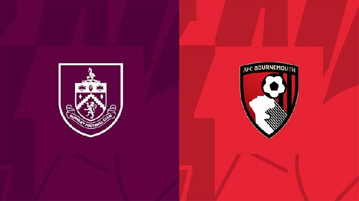 Nhận định bóng đá Burnley vs Bournemouth, 20h ngày 3/3: Chủ nhà lún sâu