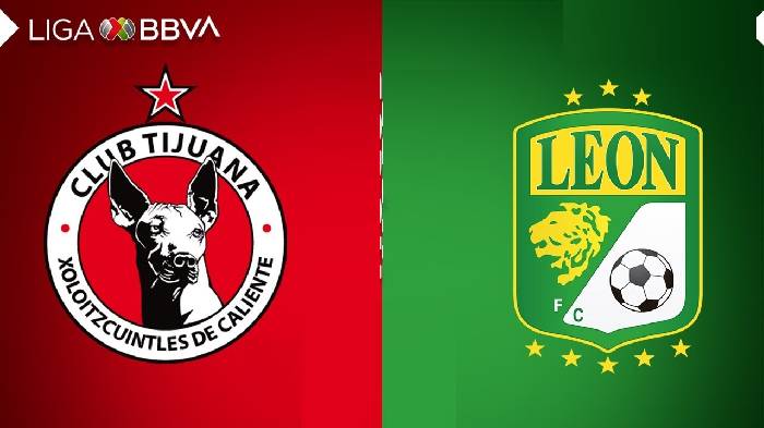 Nhận định bóng đá Tijuana vs Club Leon, 10h00 ngày 4/3: Chơi bằng ý trí