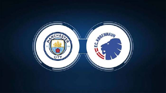 Nhận định bóng đá Man City vs Copenhagen, 3h ngày 7/3: Giữ sức cho cuối tuần