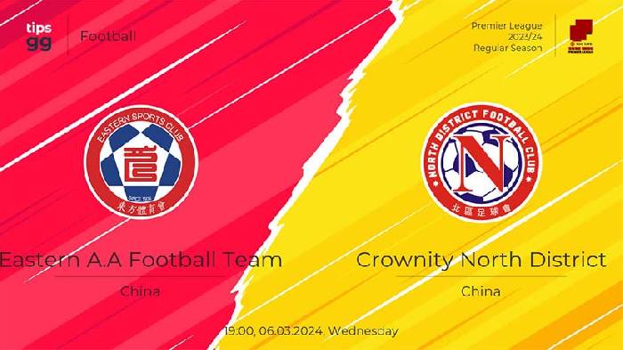 Soi kèo thơm trận Eastern AA vs North District, 19h ngày 6/3 - VĐ Hong Kong