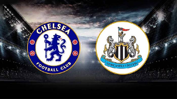 Nhận định bóng đá Chelsea vs Newcastle, 3h ngày 12/3: Nhạt nhoà The Blues