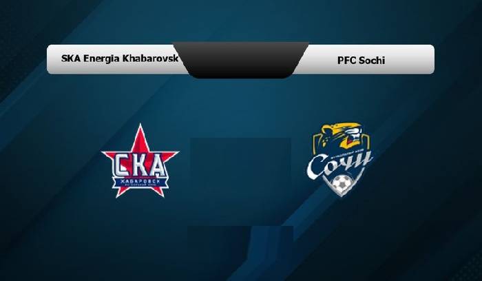 Nhận định bóng đá SKA-Khabarovsk vs Sochi, 19h30 ngày 14/3: Sa sút đáng ngại