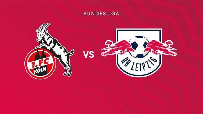 Nhận định bóng đá Cologne vs Leipzig, 2h30 ngày 16/3: Cơ hội bứt phá