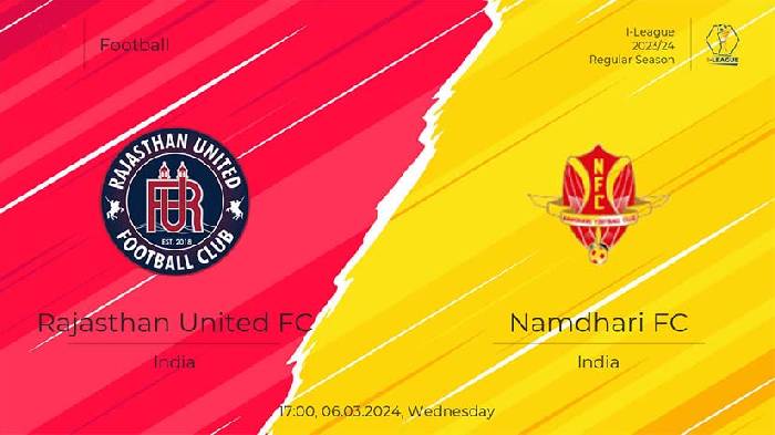 Soi kèo thơm trận Namdhari vs Rajasthan United, 17h ngày 22/3 - Hạng 2 Ấn Độ