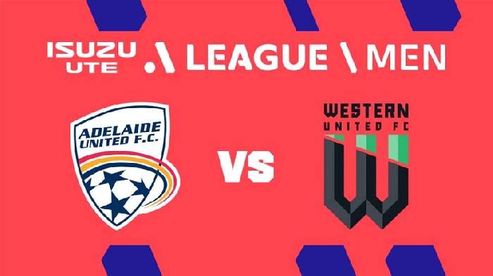 Nhận định bóng đá Adelaide vs Western United, 15h45 ngày 29/3: Duy trì hưng phấn