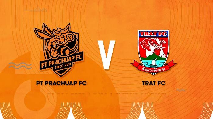 Nhận định bóng đá Prachuap vs Trat, 18h00 ngày 2/4: Chung kết ngược