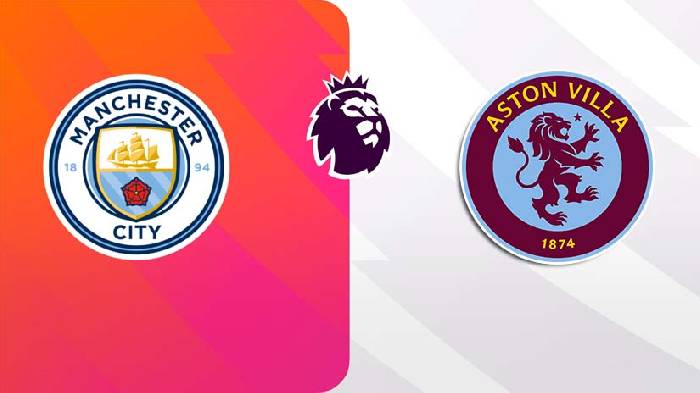 Nhận định bóng đá Man City vs Aston Villa, 2h15 ngày 4/4: Sức ép từ Etihad