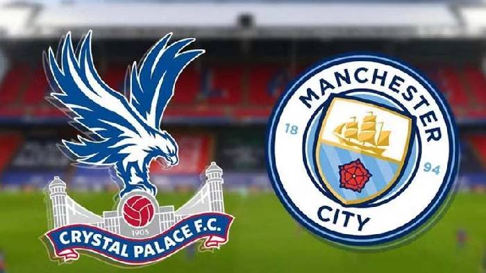 Nhận định bóng đá Crystal Palace vs Man City, 18h30 ngày 6/4: Gặp khó tại Selhurst Park