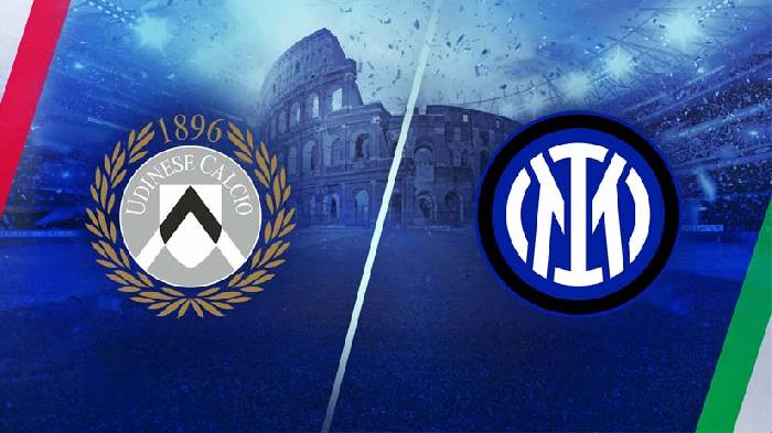 Nhận định bóng đá Udinese vs Inter Milan, 1h45 ngày 9/4: Khó cản Nerazzurri