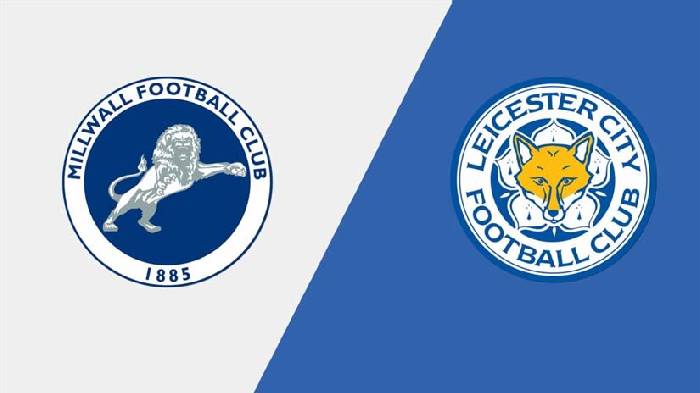 Nhận định bóng đá Millwall vs Leicester, 1h45 ngày 10/4: Cơ hội bứt phá