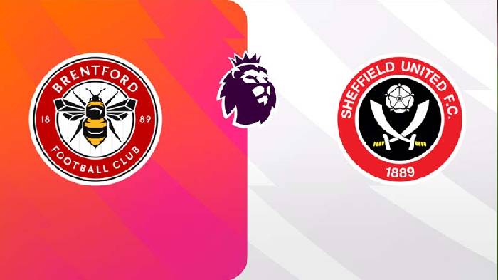 Soi kèo thơm trận Brentford VS Sheffield United, 21h ngày 13/4 - Ngoại hạng Anh