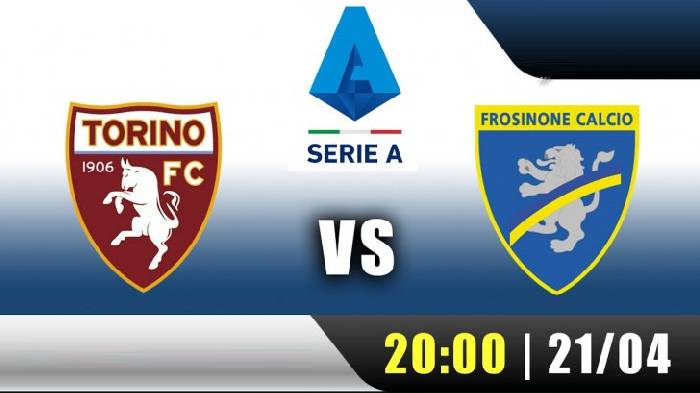 Nhận định bóng đá Torino vs Frosinone, 20h00 ngày 21/4: Chờ đón tin vui