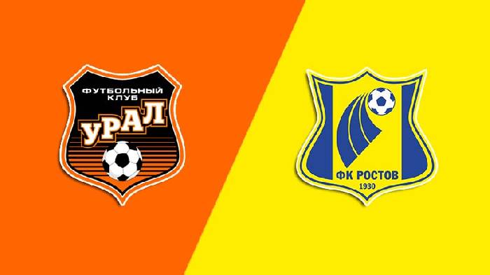 Nhận định bóng đá Ural vs Rostov, 20h ngày 25/4: Nỗ lực thoát hiểm