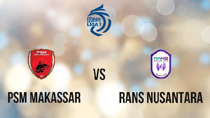 Nhận định bóng đá PSM Makassar vs RANS, 15h00 ngày 30/4: Chia tay ngọt ngào
