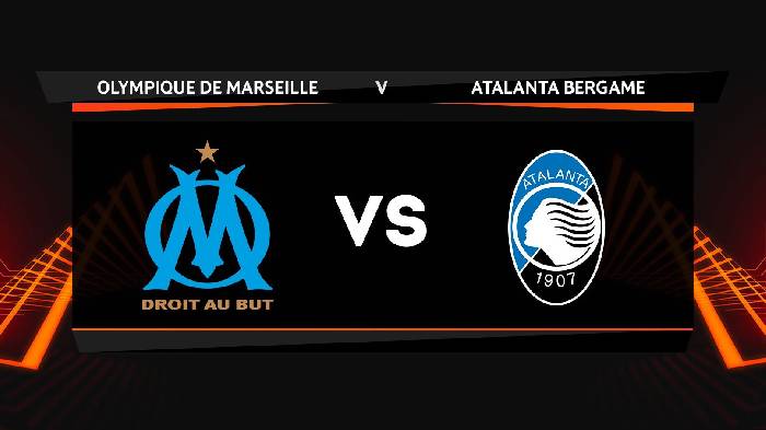 Nhận định bóng đá Marseille vs Atalanta, 02h00 ngày 3/5: Tận dụng thời cơ