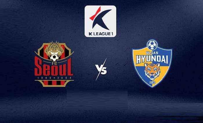Nhận định bóng đá FC Seoul vs Ulsan Hyundai, 12h30 ngày 4/5: Tận dụng thời cơ