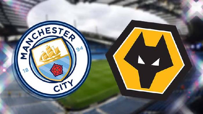 Nhận định bóng đá Man City vs Wolves, 23h30 ngày 4/5: Khác biệt quá lớn
