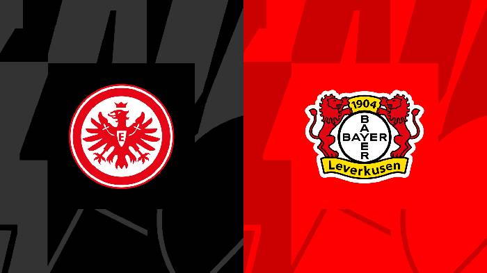 Nhận định bóng đá Eintracht Frankfurt vs Leverkusen, 22h30 ngày 5/5: Bất khả chiến bại