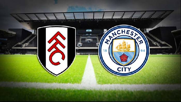Soi kèo thẻ phạt Fulham vs Man City, 18h30 ngày 11/5
