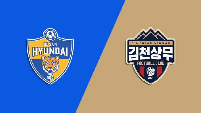 Nhận định bóng đá Ulsan Hyundai vs Gimcheon Sangmu, 14h30 ngày 12/5: Giữ mạch thăng hoa