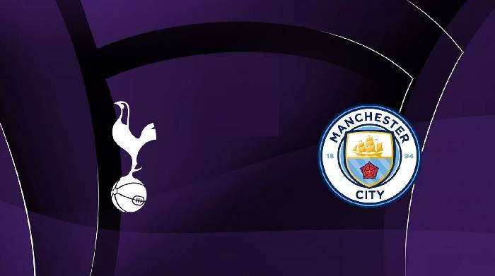 Nhận định bóng đá Tottenham vs Man City, 02h00 ngày 15/5: Giữ quyền tự quyết