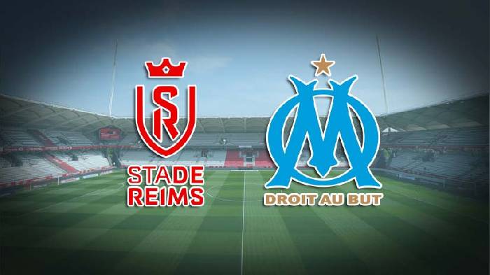 Soi kèo thơm trận Reims vs Marseille, 2h ngày 16/5 - VĐQG Pháp